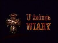 U źródeł wiary - archiwum programu w internecie
