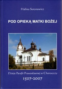 Monografia parafii prawosławnej w Choroszczy