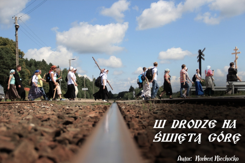 XXVII piesza pielgrzymka Białystok – św. Góra Grabarka