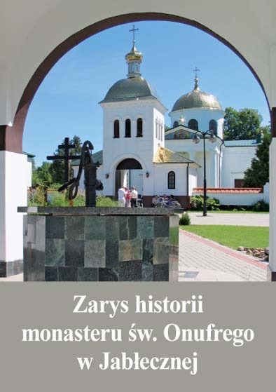 Dzieje monasteru w Jabłecznej