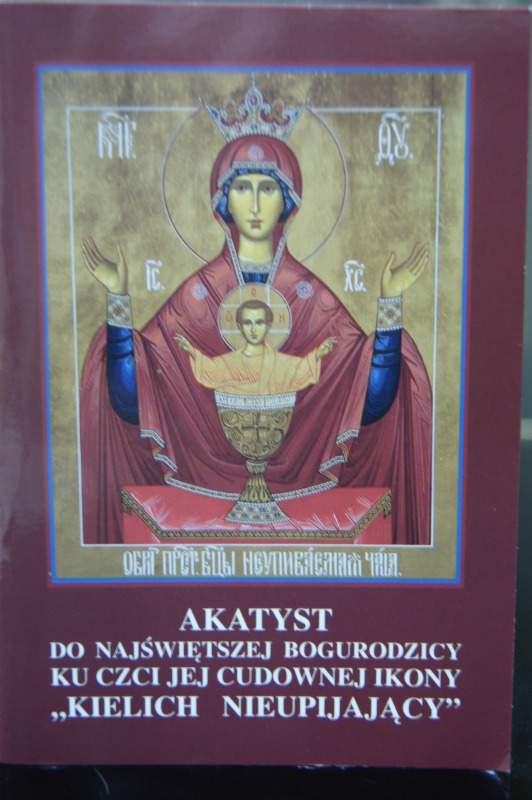 Akatyst do Bogurodzicy przed ikoną "Kielich Nieupijający"
