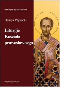 Liturgie Kościoła prawosławnego - nowe wydanie