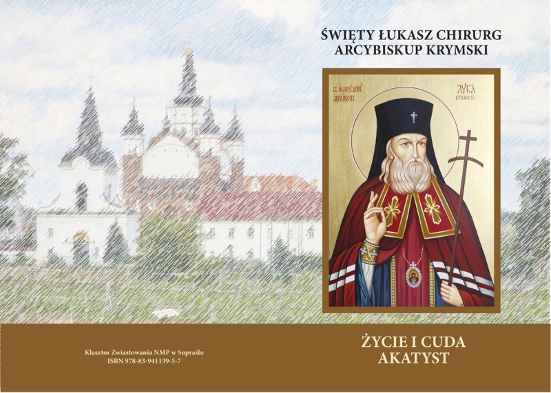 Nowa publikacja: Akatyst do św. Łukasza Chirurga