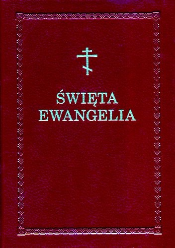 Nowe wydanie Prawosławnego Przekładu Świętej Ewangelii
