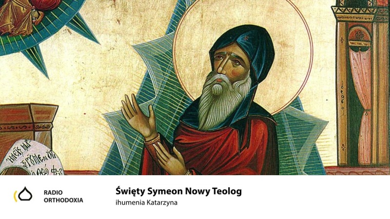 Święty Symeon Nowy Teolog - ihumenia Katarzyna