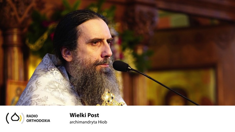 Wielki Post - archimandryta Hiob