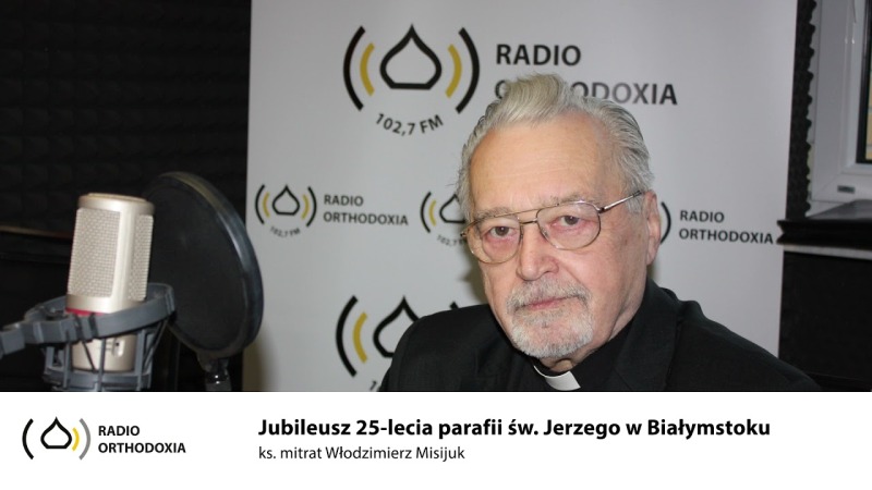 Jubileusz 25-lecia parafii św. Jerzego w Białymstoku - ks. Grzegorz Misijuk