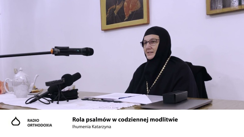 Rola psalmów w codziennej modlitwie – ihumenia Katarzyna