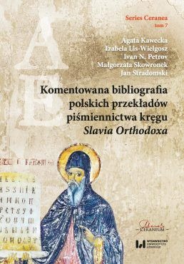 Nowość wydawnicza: Komentowana bibliografia polskich przekładów piśmiennictwa kręgu Slavia Orthodoxa