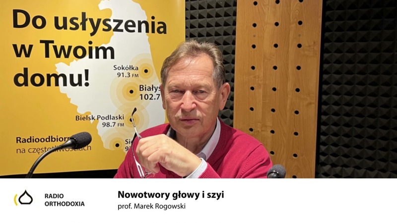 Nowotwory głowy i szyi - prof. Marek Rogowski