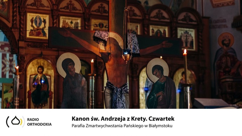 Kanon św. Andrzeja z Krety. Czwartek