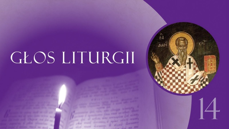 Głos Liturgii (14) Pokajanije świętego Andrzeja z Krety