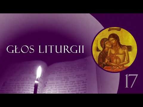 Głos Liturgii (17) Płacz Bogurodzicy