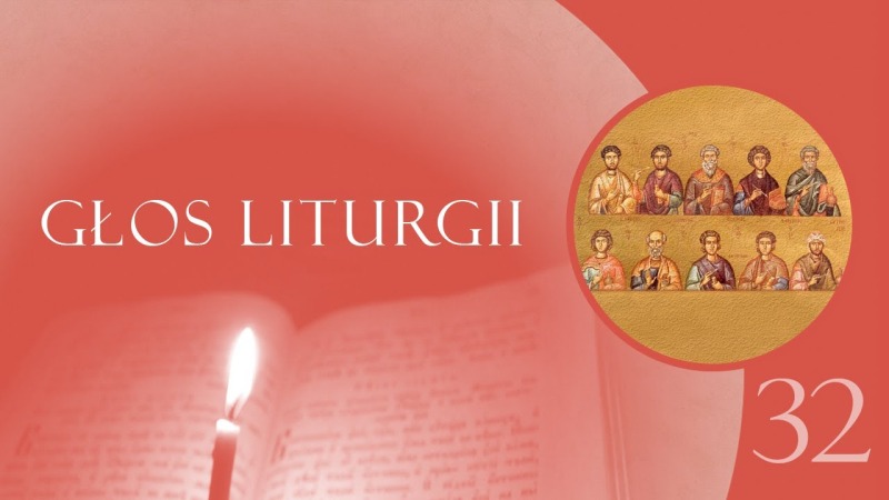 Głos Liturgii (32) Listopadowa pamięć świętych lekarzy