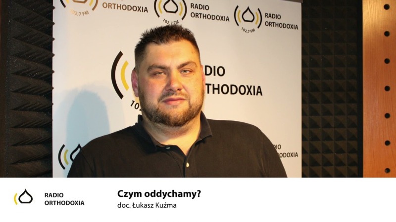Pytanie do specjalisty. Czym oddychamy? - doc. Łukasz Kuźma