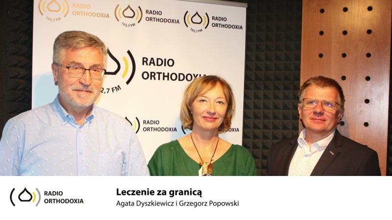 Pytanie do Specjalisty. Leczenie za granicą - Agata Dyszkiewicz i Grzegorz Popowski
