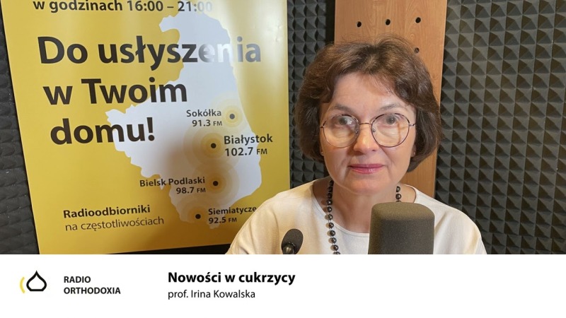Pytanie do Specjalisty. Nowości w cukrzycy - prof. Irina Kowalska