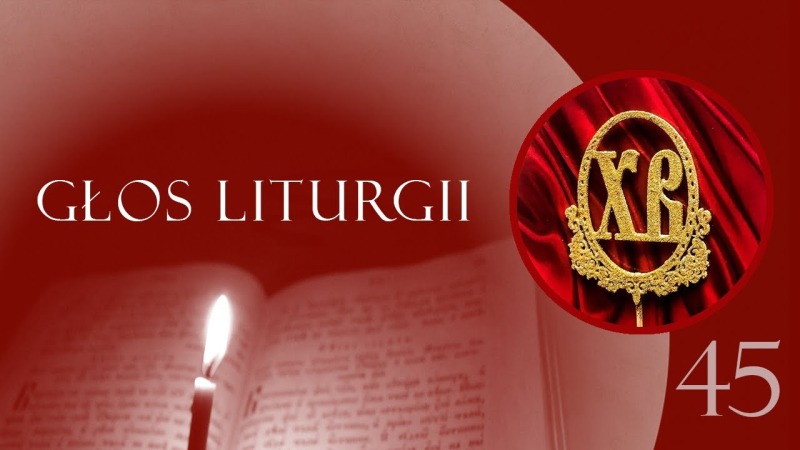 Głos Liturgii (45) Zmartwychwstania dzień