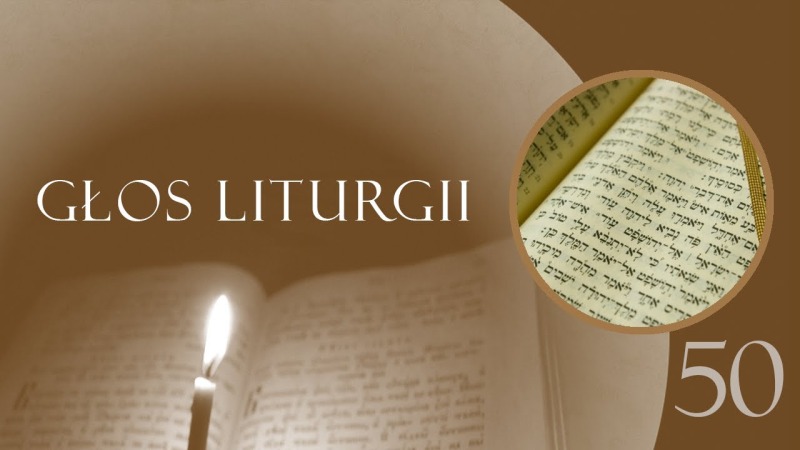 Głos Liturgii (50) Psalm 50 - skrucha proroka Dawida
