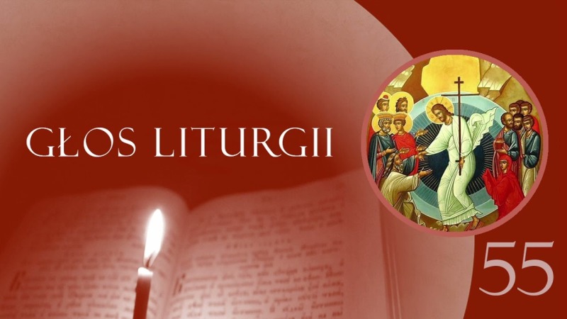 Głos Liturgii (55) Krzyżem diabła zawstydziłeś