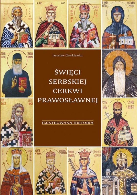 Nowość wydawnicza: Święci Serbskiej Cerkwi Prawosławnej