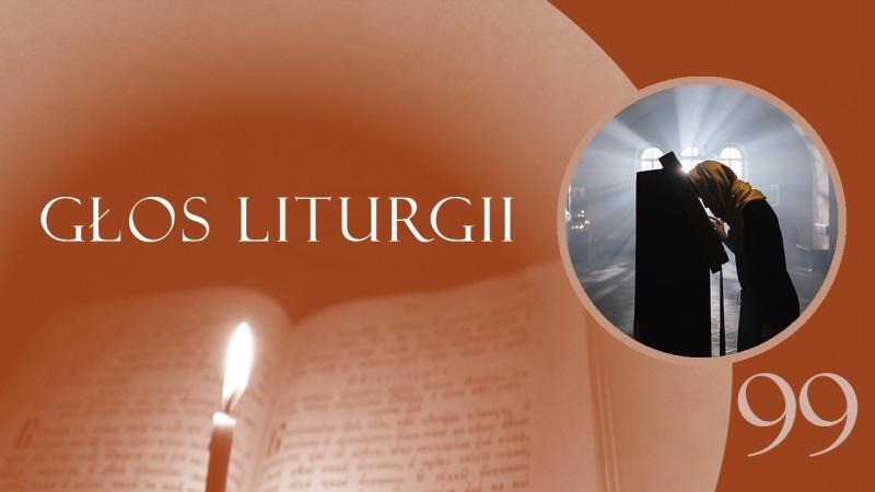 Głos Liturgii (99) Głos wdzięczności